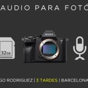 Workshop Video & Audio para fotografos 3 tardes
